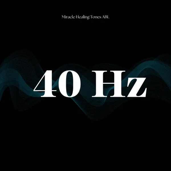 40 Hz Binaural Beats — Miracle Healing Tones ABL & Solfeggio Frequencies ABL