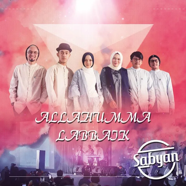 Allahumma Labbaik — Sabyan