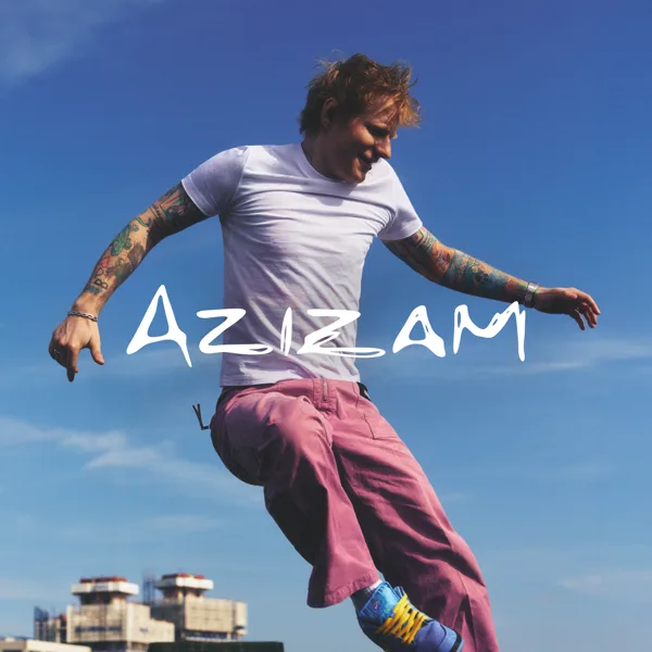 Azizam — Ed Sheeran