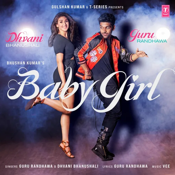 Baby Girl — Guru Randhawa & Dhvani Bhanushali