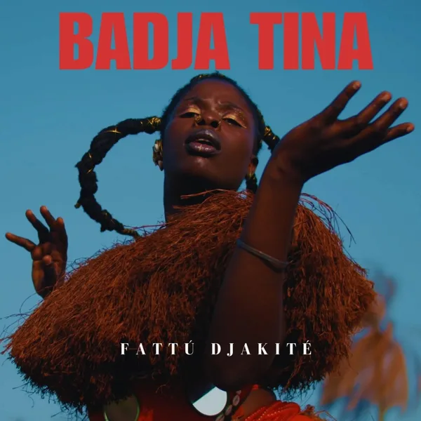 Badja Tina — Fattú Djakité