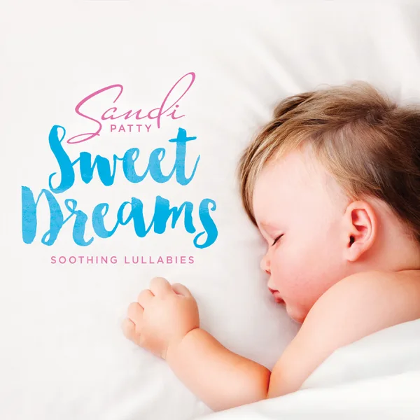 Brahms Lullaby — Sandi Patty