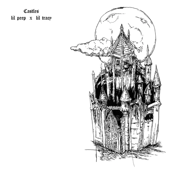 castles — Lil Peep & Lil Tracy