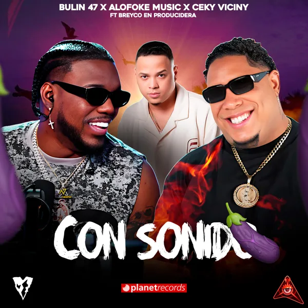 Con Sonido — Bulin 47, Alofoke Music & Ceky Viciny