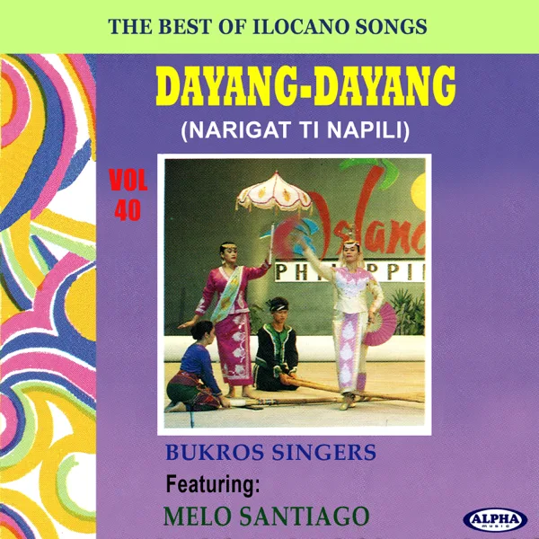 Dayang-dayang (Narigat Ti Napili) — Bukros Singers