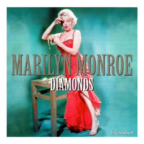 Diamonds Are a Girl's Best Friend — Marilyn Monroe