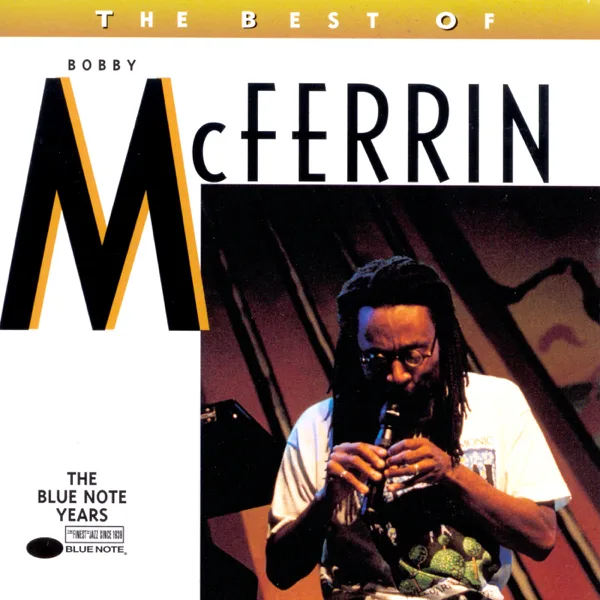 Don't Worry, Be Happy — Bobby McFerrin