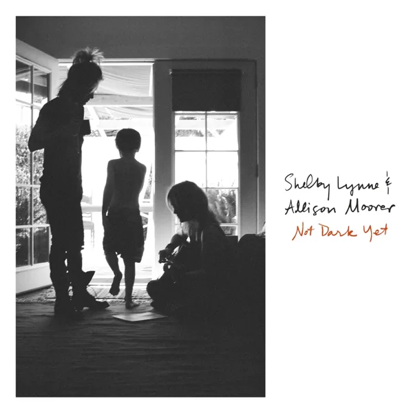 Every Time You Leave — Shelby Lynne & Allison Moorer