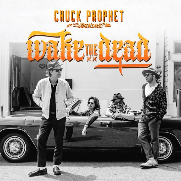 First Came the Thunder (feat. Qiensave) — Chuck Prophet