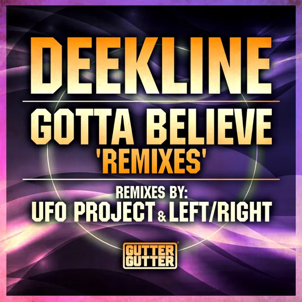 Gotta Believe (Left/Right Remix) — Deekline