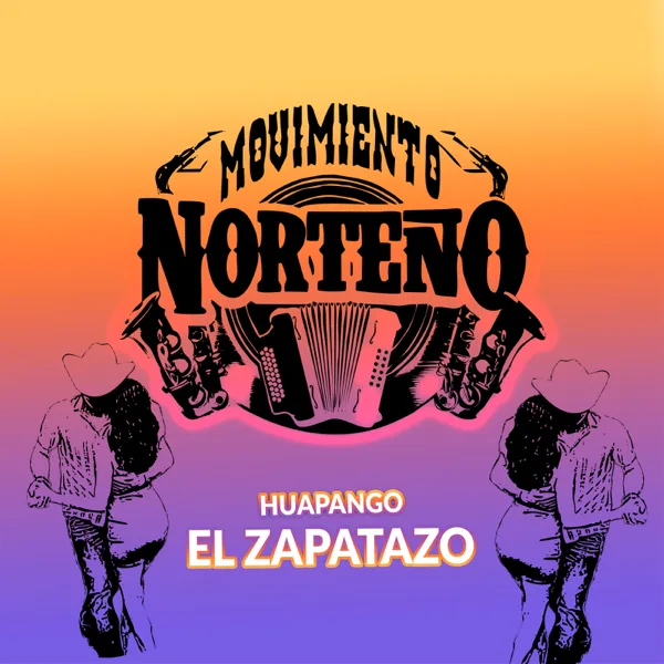 Huapango El Zapatazo — Movimiento Norteño