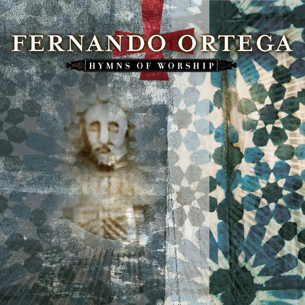 I Will Praise Him, Still — Fernando Ortega