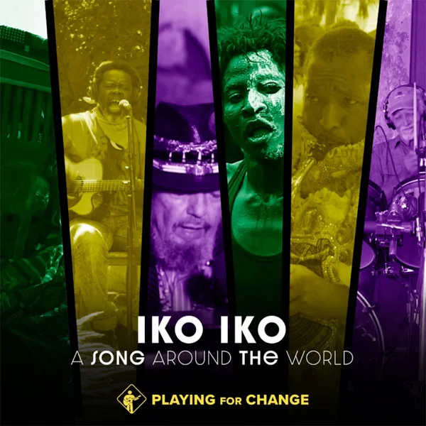 Iko Iko (feat. Dr. John) — Playing for Change