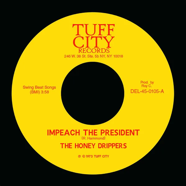 Impeach the President — The Honey Drippers