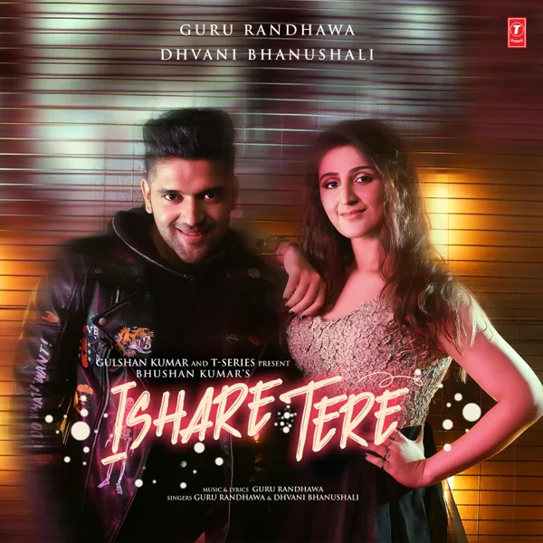 Ishare Tere — Guru Randhawa & Dhvani Bhanushali