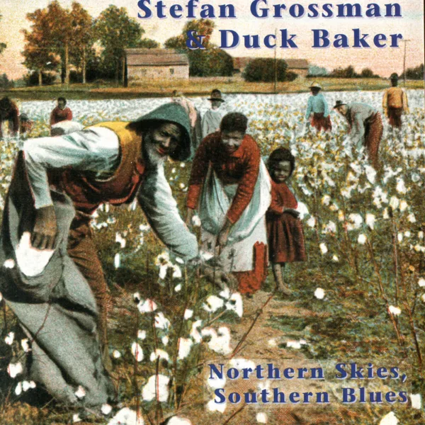 Just a Closer Walk — Stefan Grossman & Duck Baker