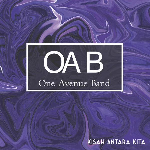 Kisah Antara Kita — One Avenue Band