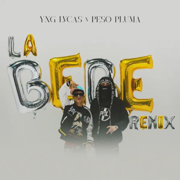 La Bebe (Remix) — Yng Lvcas & Peso Pluma