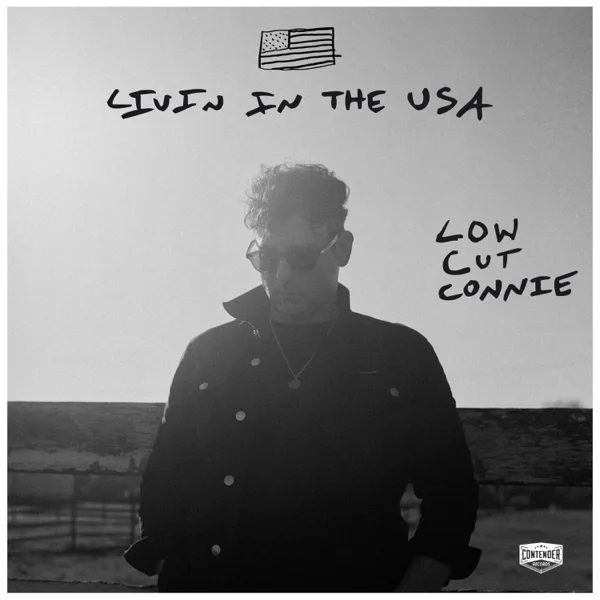 Livin in the USA — Low Cut Connie