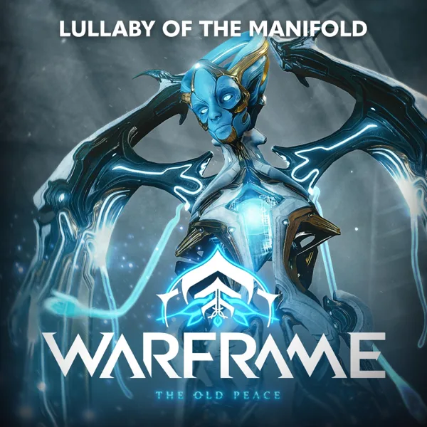 Lullaby of the Manifold — Warframe & Matthew Chalmers