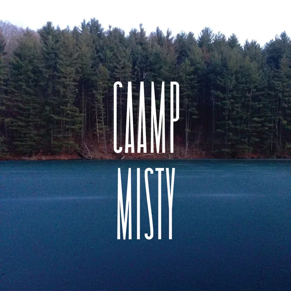 Misty — Caamp