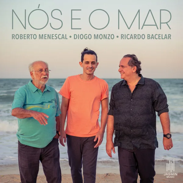O Barquinho — Roberto Menescal, Diogo Monzo & Ricardo Bacelar