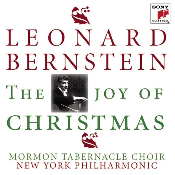O Little Town of Bethlehem — Leonard Bernstein, The Tabernacle Choir at Temple Square & New York Philharmonic