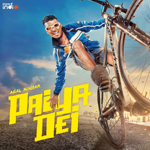 Paiya Dei (From "Think Indie") — Asal Kolaar & Anand Kashinath