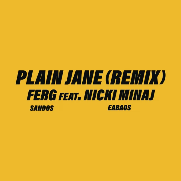 Plain Jane REMIX (feat. Nicki Minaj) — A$AP Ferg
