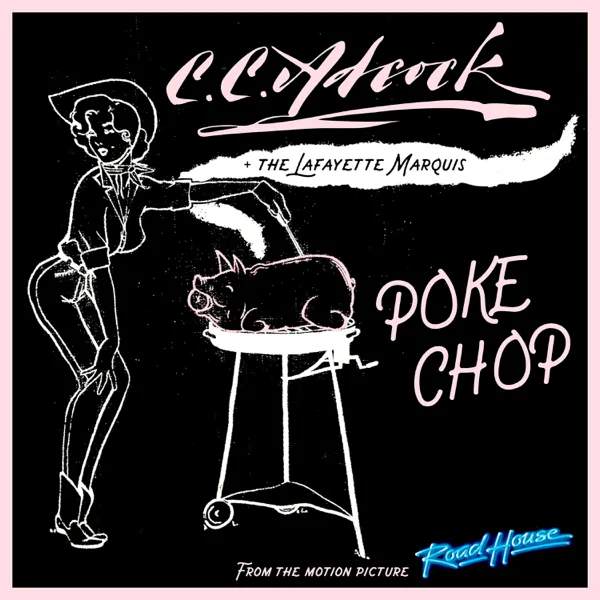Poke Chop (feat. CC Adcock) — CC Adcock & The Lafayette Marquis