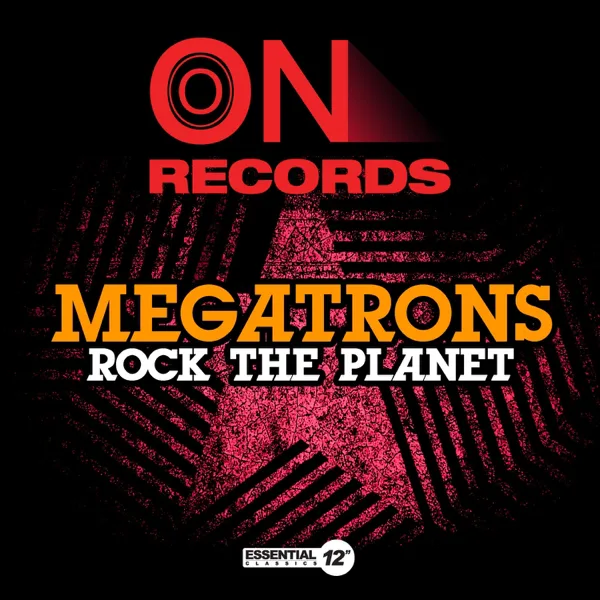 Rock the Planet — Megatrons