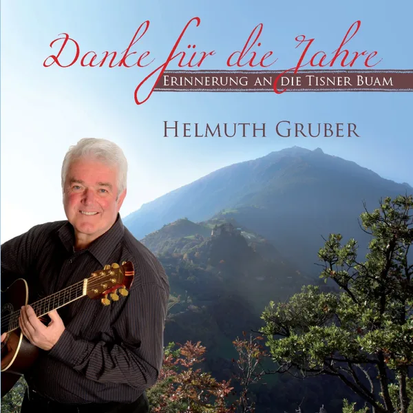 Spiel mir ein Lied aus der Heimat — Helmuth Gruber