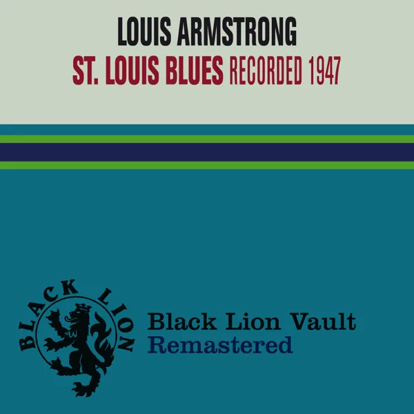 St. Louis Blues (Recorded in 1947  NYC/ Carnegie Hall) — Louis Armstrong