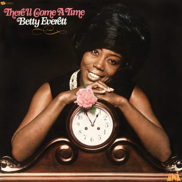 There'll Come a Time — Betty Everett