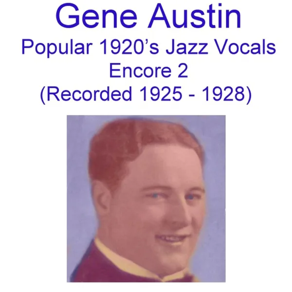 Tonight You Belong to Me (Recorded December 1926) — Gene Austin