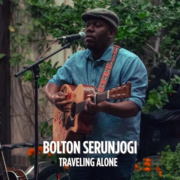 Traveling alone — Bolton Serunjogi