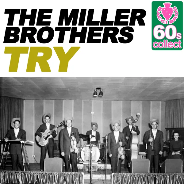 Try (Remastered) — The Miller Brothers