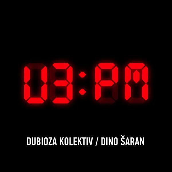 U3PM — Dubioza Kolektiv & Dino Saran