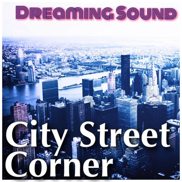 Urban Street Sounds — Dreaming Sound