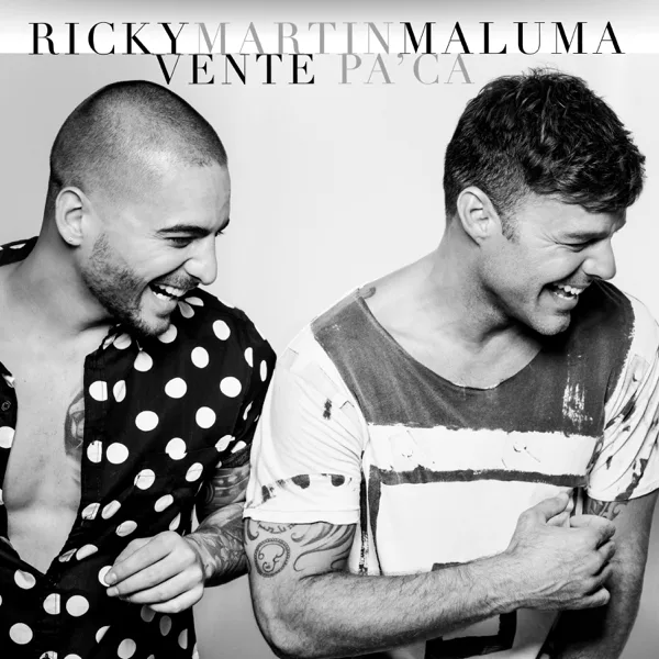 Vente Pa' Ca (feat. Maluma) — Ricky Martin