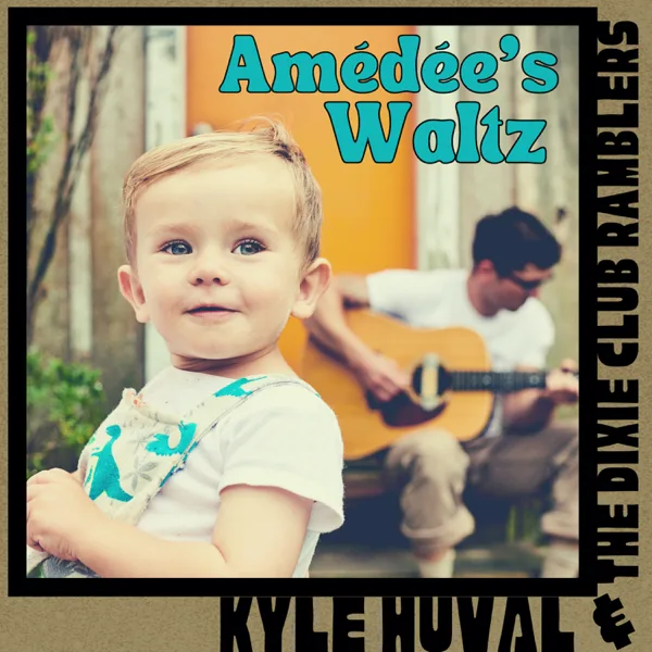 Veuve de Lac Bleu — Kyle Huval & The Dixie Club Ramblers