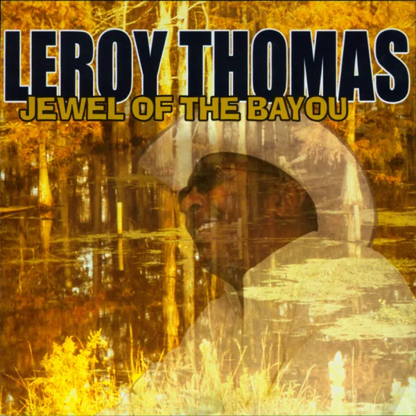 Whiskey Bent and Hell Bound — Leroy Thomas