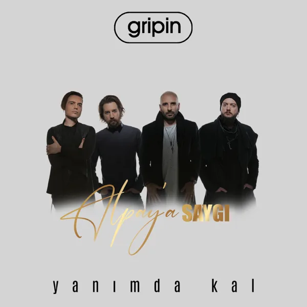 Yanımda Kal (Alpay'a Saygı) — gripin
